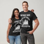 Funny Data Sciene Gift AI Data Scientist Maschine T-Shirt (Unisex)