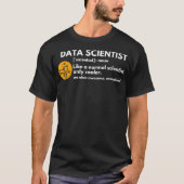 Funny Data Scientists definiert Computerwissenscha T-Shirt (Vorderseite)