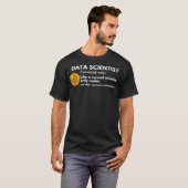 Funny Data Scientists definiert Computerwissenscha T-Shirt (Vorne ganz)