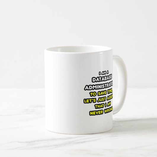 Funny Database Administrator-T - Shirt Kaffeetasse (VorderseiteRechts)