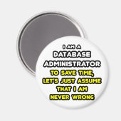 Funny Database Administrator-T - Shirt Magnet (Vorderseite/Rückseite)