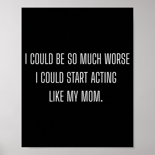 Funny Daughter Mom Mother  Poster (Vorne)