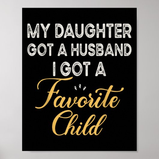Funny Daughter Quote, Cool Son In Law Favorite Chi Poster (Vorne)