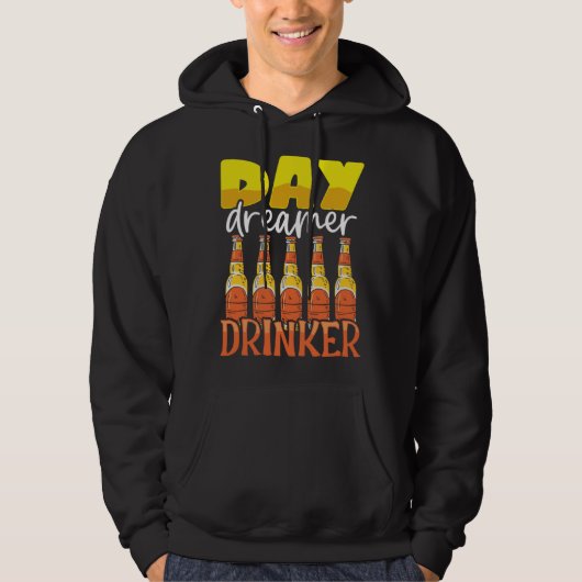 Funny Day Dreamer Drinker Beer Drinking Party Outf Hoodie (Vorderseite)
