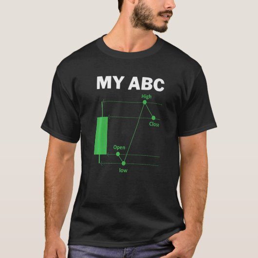 Funny Day Trading Quote My ABC Stockbroker Market T-Shirt (Vorderseite)