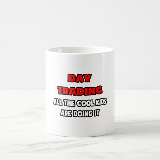 Funny Day Trading Shirts und Geschenke Kaffeetasse (Mittel)