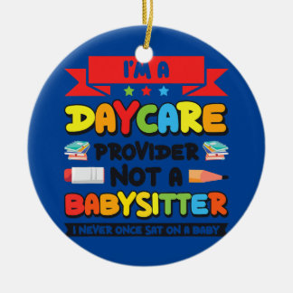 Funny Daycare Provider Children Bildung Keramik Ornament