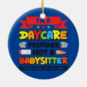 Funny Daycare Provider Children Bildung Keramik Ornament (Hinten)