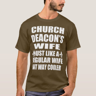 Funny Deacon Ehefrau für Frauen Katholischer Tod T-Shirt
