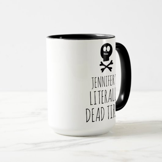 Funny Dead müde Kaffee Lover Custom Tasse (VorderseiteRechts)