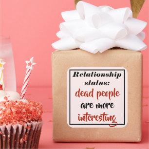Funny Dead People sind interessanter Quadratischer Aufkleber