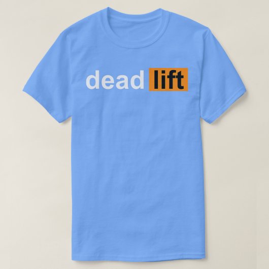 Funny Deadlift Powerlift Bodybuilding Gym Sport T-Shirt (Design vorne)
