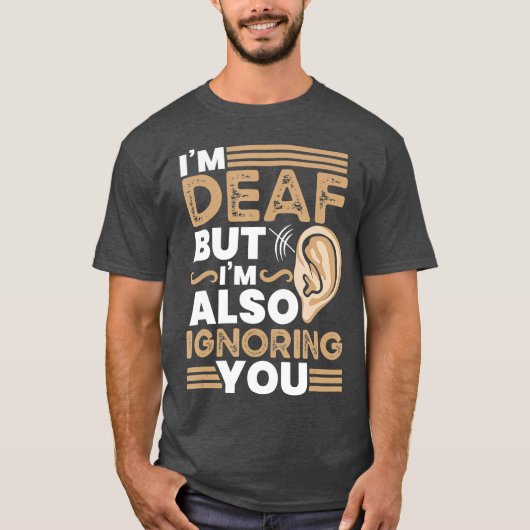 Funny Deaf Awareness ASL Accessoires Anhörung T-Shirt (Vorderseite)
