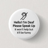 Funny Deaf Hörbehinderung Button (Vorderseite)