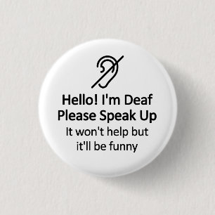 Funny Deaf Hörbehinderung Button