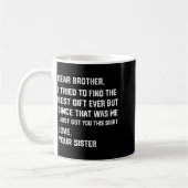 Funny Dear Brother I Tried To Find The Sibling Bon Kaffeetasse (Links)