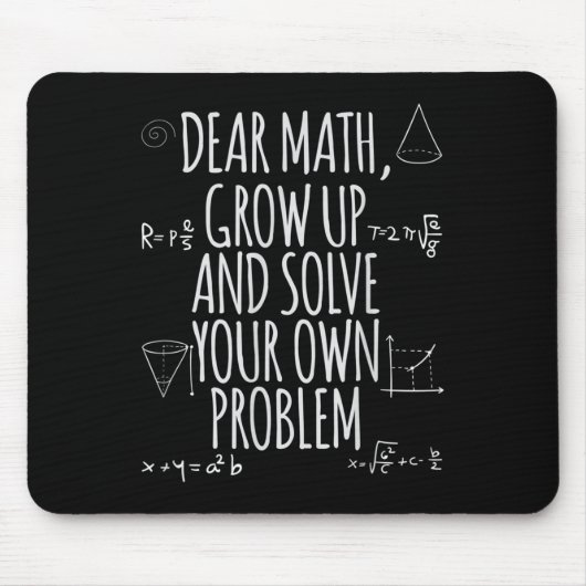 Funny Dear Math Grow Up Quote Problem Solver Mousepad (Vorne)