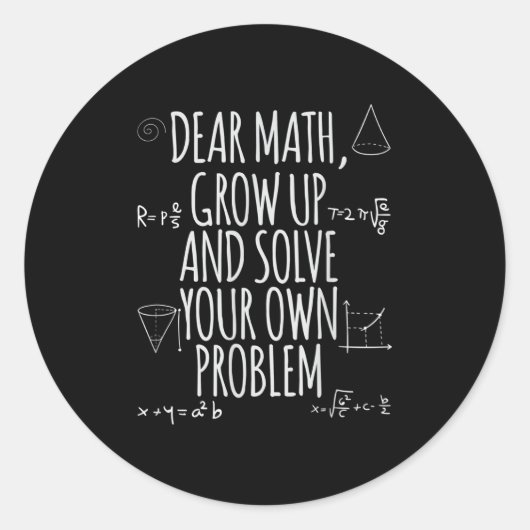 Funny Dear Math Grow Up Quote Problem Solver Runder Aufkleber (Vorderseite)