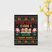 Funny Dear Santa Can I Work From Home Ugly Christm Karte (Gelbe Blume)