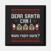 Funny Dear Santa Can I Work From Home Ugly Christm Magnet (Vorne)