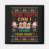 Funny Dear Santa Can I Work From Home Ugly Christm Magnet (Vorne)