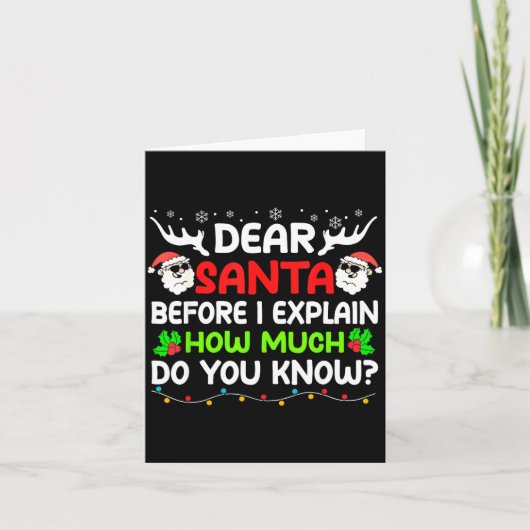 Funny Dear Santa I Can Explain Christmas For Kids Karte (Vorderseite)