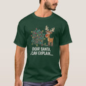 Funny Dear Santa I Can Explain Reindeer Christmas T-Shirt (Vorderseite)
