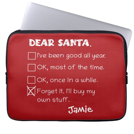 Funny Dear Santa I war Good Holiday Checklist Laptopschutzhülle (Vorderseite)
