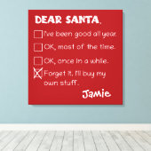 Funny Dear Santa I war Good Holiday Checklist Leinwanddruck (Insitu (Holzboden))