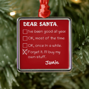 Funny Dear Santa I war Good Holiday Checklist Ornament Aus Metall