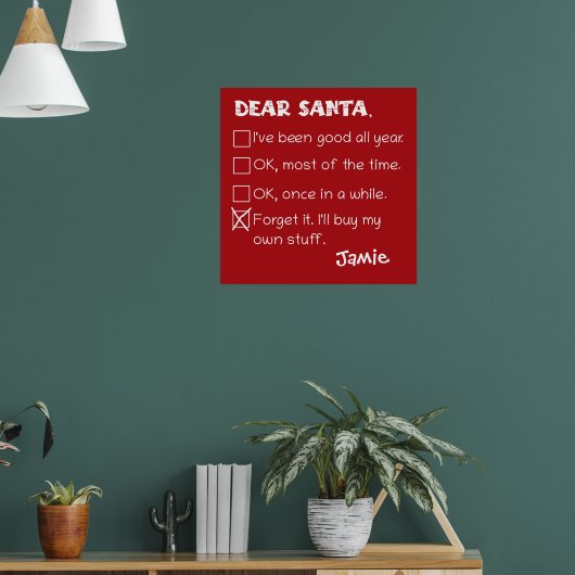 Funny Dear Santa I war Good Holiday Checklist Poster (Wohnzimmer 1)