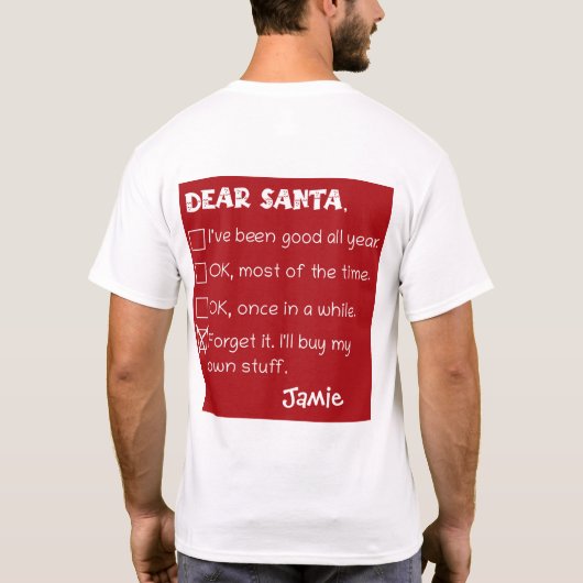 Funny Dear Santa I war Good Holiday Checklist T-Shirt (Rückseite)