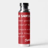 Funny Dear Santa I war Good Holiday Checklist Trinkflasche (Links)