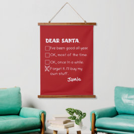Funny Dear Santa I war Good Holiday Checklist Wandteppich Mit Holzrahmen