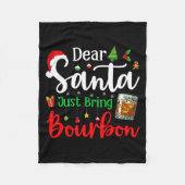 Funny Dear Santa Just Bring Bourbon Christmas Paja Fleecedecke (Vorderseite)