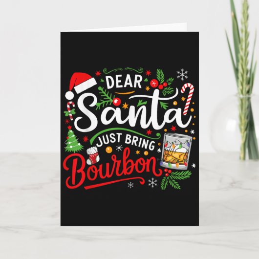Funny Dear Santa Just Bring Bourbon Christmas Paja Karte (Vorderseite)