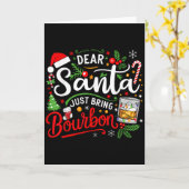 Funny Dear Santa Just Bring Bourbon Christmas Paja Karte (Gelbe Blume)