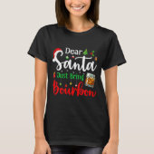 Funny Dear Santa Just Bring Bourbon Christmas Paja T-Shirt (Vorderseite)