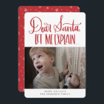 Funny Dear Santa Lass Me Erklären Feiertagskarte<br><div class="desc">Wenn Sie ein Foto Ihrer Kinder oder Haustiere got haben,  ist dies die perfekte Urlaubskarte,  die Sie an Freunde und Familie schicken können!</div>