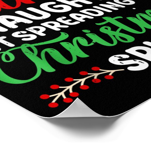 Funny Dear Santa Naughty But Spreading Christmas  Poster (Ecke)