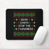 Funny Dear Santa Stop The 67 Madness Ugly Christma Mousepad (Mit Mouse)