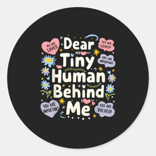 Funny Dear Tiny Human Behind Me  Runder Aufkleber (Vorderseite)