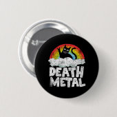 Funny Death Metal Cat Gift Rainbow Heavy Metal Button (Vorne & Hinten)