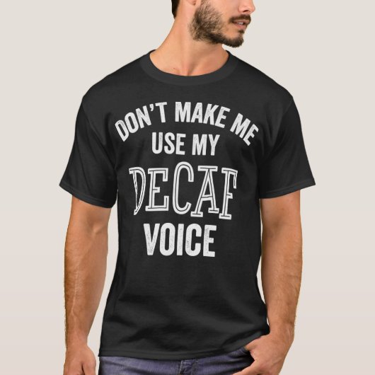 Funny Decaf Kaffee Tee Getränk Koffein Sarcasm (Vorderseite)