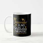 Funny December Is My Birthday Yes The Whole Month Kaffeetasse (Links)