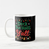 Funny Deck The Halls Y’all Christmas Humor Kaffeetasse (Links)