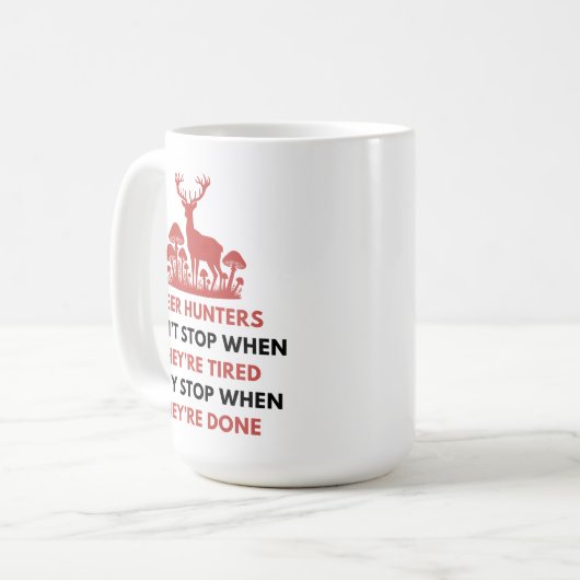 Funny Deer Hunter Quote | Hirschjagd Kaffeetasse (Vorderseite Links)