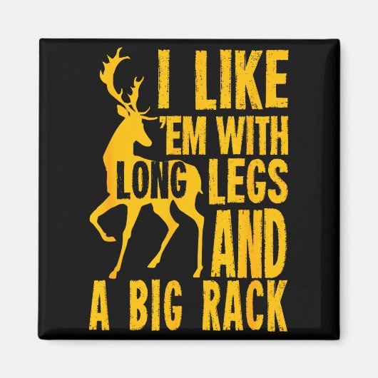 Funny Deer Hunting Quote Gift For Hunters Magnet (Vorne)