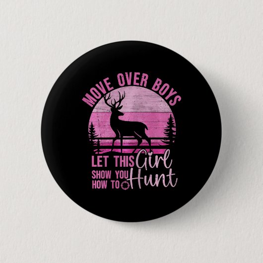Funny Deer Jagd Ließ dieses Mädchen zeigen Ihnen,  Button (Vorderseite)
