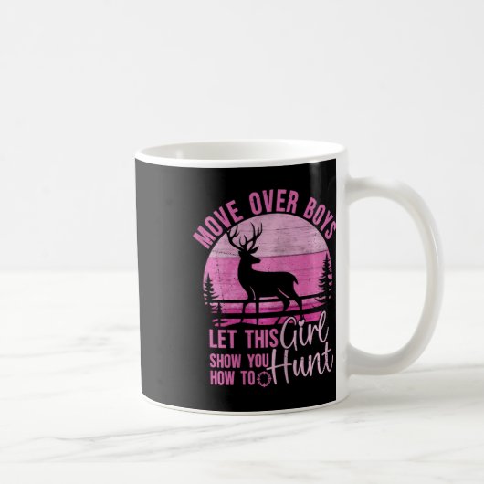 Funny Deer Jagd Ließ dieses Mädchen zeigen Ihnen, Kaffeetasse (Rechts)